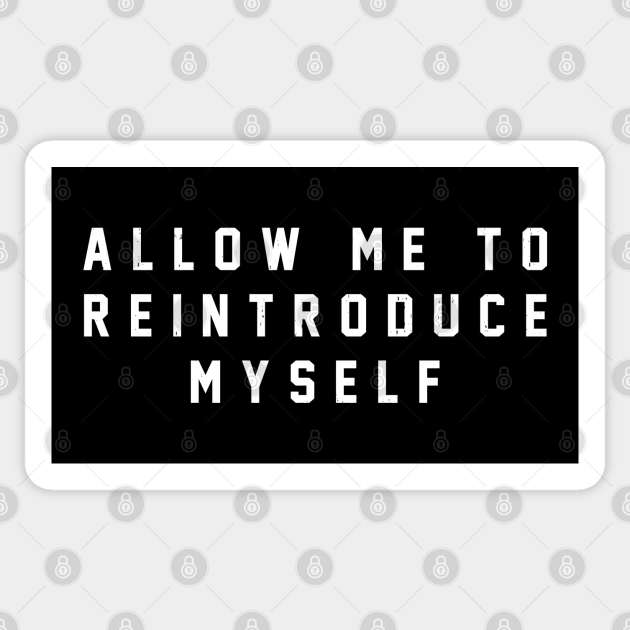 Allow Me To Reintroduce Myself Jay Z Lyrics Allow me to reintroduce myself - Jayz - Sticker | TeePublic